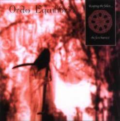 Ordo Rosarius Equilibrio : Reaping the Fallen, the First Harvest
